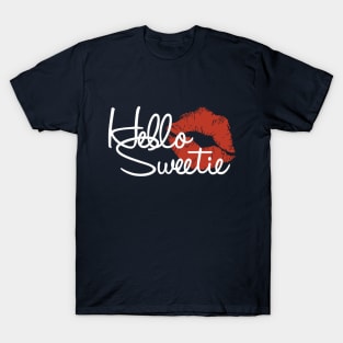 Hello Sweetie T-Shirt